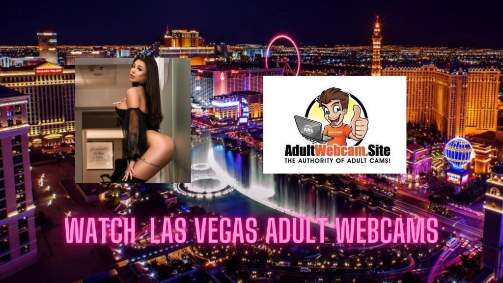 Las Vegas Adult Webcams