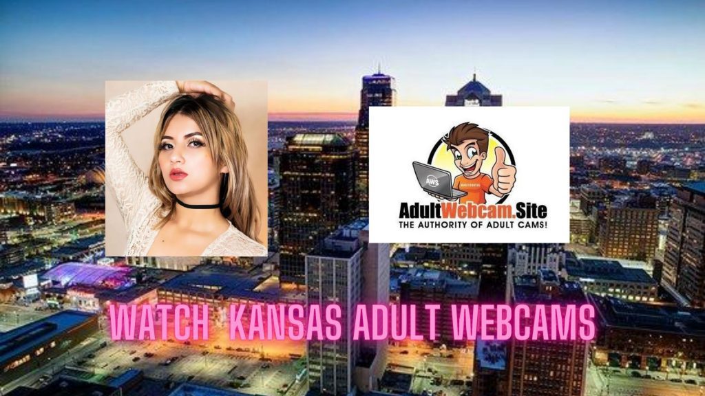 Kansas Adult Webcams