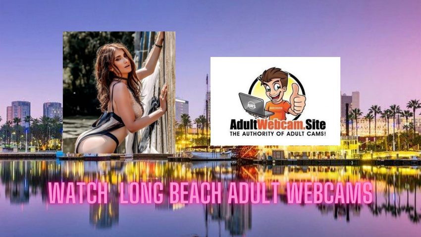 Long Beach Adult Webcams