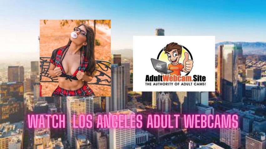 Los Angeles Adult Webcams