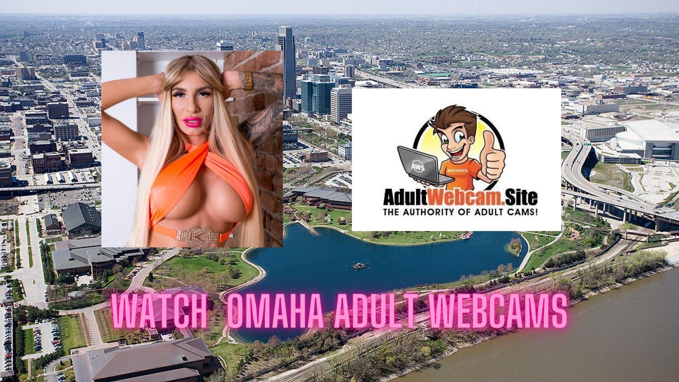 Omaha Nebraska Live Webcam Nude - Omaha Nebraska Adult Cams | Dirty Cam Chat Guide