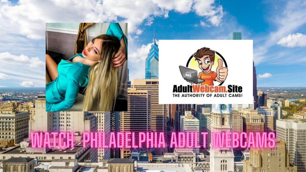 Philadelphia Adult Webcams
