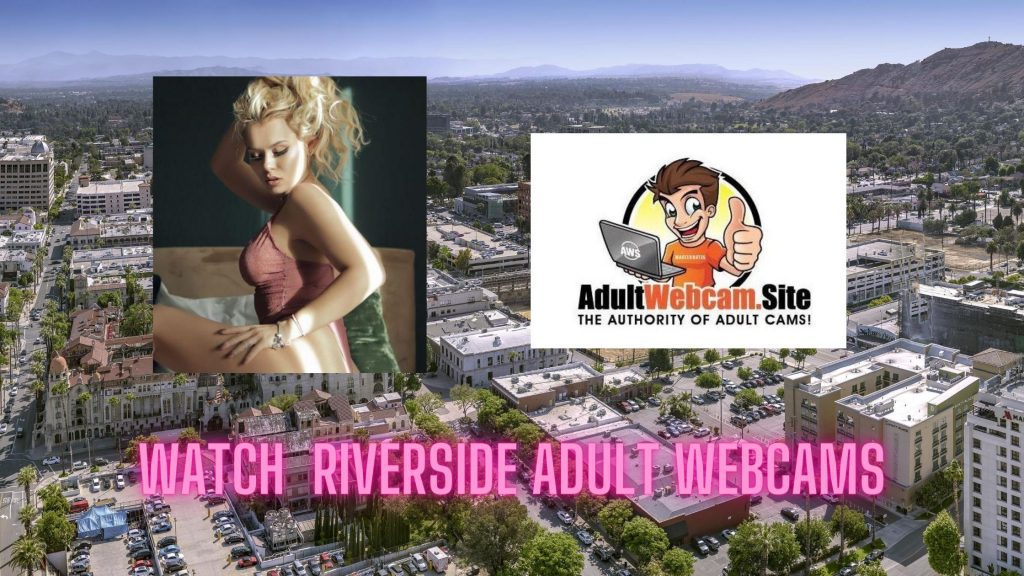 Riverside Adult Webcams