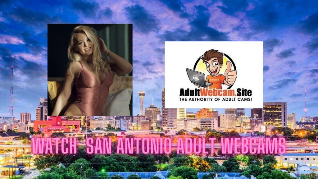 San Antonio Adult Webcams