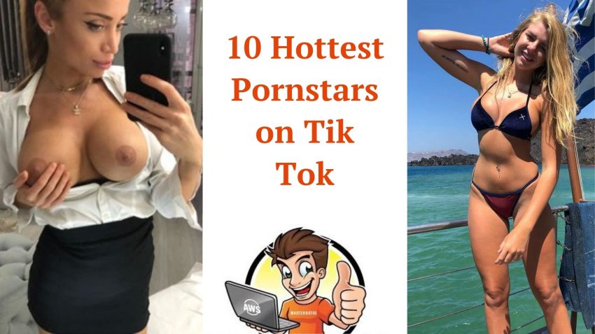 10 hottest pornstars on tik tok